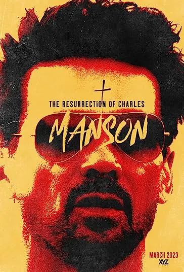 دانلود فیلم رستاخیز چارلز منسون The Resurrection of Charles Manson 2023