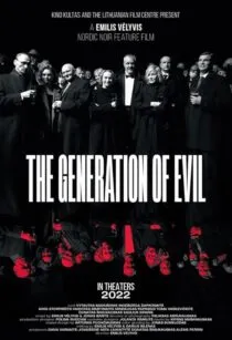 دانلود فیلم نسل شر The Generation of Evil 2021