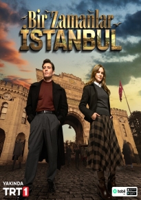 دانلود سریال روزی روزگاری در استانبول Bir Zamanlar Istanbul 2025
