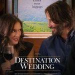 دانلود فیلم تقدیر عروسی Destination Wedding 2018