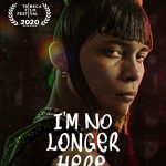 دانلود فیلم من دیگر اینجا نیستم I’m No Longer Here 2019