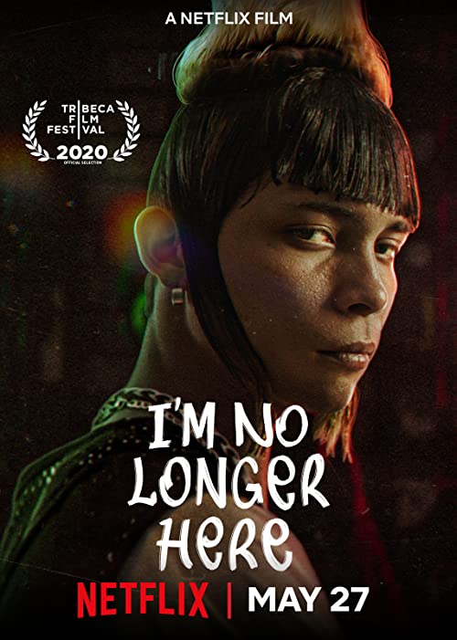 دانلود فیلم من دیگر اینجا نیستم I’m No Longer Here 2019