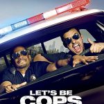 دانلود فیلم بیا پلیس باشیم Let’s Be Cops 2014 دوبله فارسی