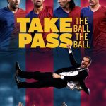 دانلود فیلم توپ و بگیر, پاس بده Take the Ball Pass the Ball 2018 دوبله فارسی