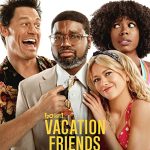 دانلود فیلم تعطیلات دوستان Vacation Friends 2021