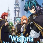 دانلود انیمه وستوریا: چوب دستی و شمشیر Wistoria: Wand and Sword دوبله فارسی