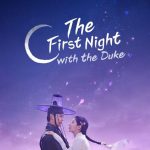دانلود سریال اولین شب با دوک The First Night with the Duke